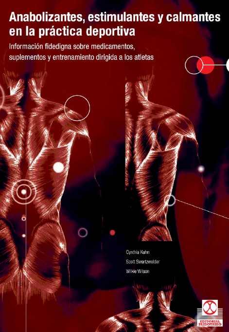 ANABOLIZANTES, ESTIMULANTES Y CALMANTES EN LA PRACTICA DEPORTIVA