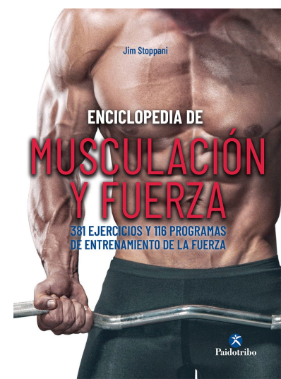 ENCICLOPEDIA DE LA MUSCULACION Y FUERZA