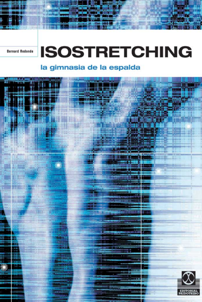 ISOSTRETCHING - LA GIMNASIA DE LA ESPALDA