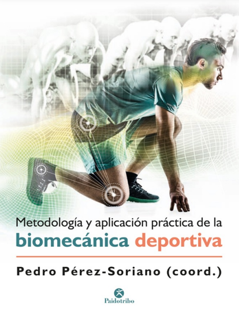 METODOLOGIA Y APLICACION PRACTICA DE LA BIOMECANICA DEPORTIVA
